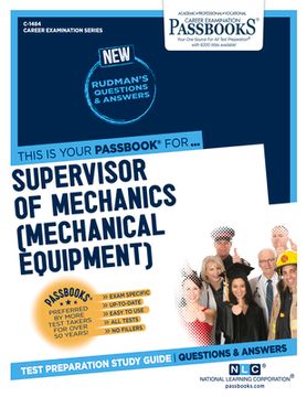 portada Supervisor of Mechanics (Mechanical Equipment) (C-1484): Passbooks Study Guide Volume 1484 (in English)