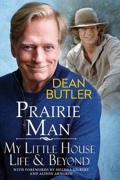 portada Prairie Man: My Little House Life & Beyond (en Inglés)