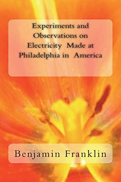 portada Experiments and Observations on Electricity Made at Philadelphia in America (en Inglés)