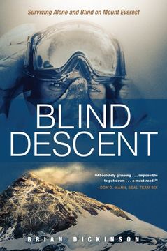 portada Blind Descent: Surviving Alone and Blind on Mount Everest