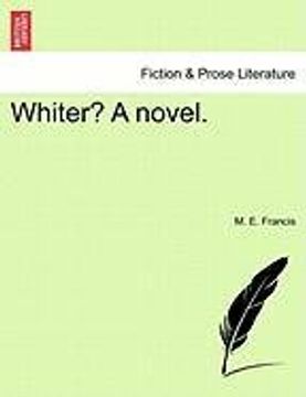 whiter? a novel. (en Inglés)