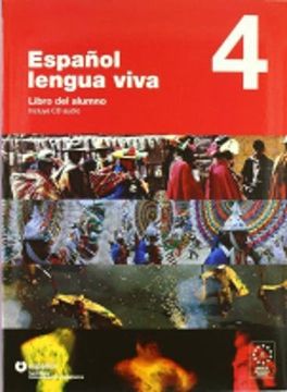 portada Español Lengua Viva. Per le Scuole Superiori. Con cd Audio: Español Lengua Viva. Con cd Audio: Per le Scuole Superiori. Español Lengua Viva 4 Libro+Cd - 9788497130547 (in Spanish)