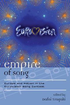 portada Empire of Song: Europe and Nation in the Eurovision Song Contest (en Inglés)