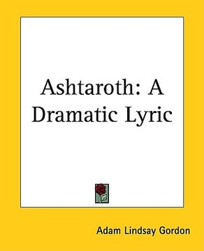 portada ashtaroth: a dramatic lyric (en Inglés)