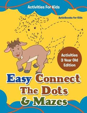portada Easy Connect The Dots & Mazes Activities For Kids - Activities 3 Year Old Edition (en Inglés)
