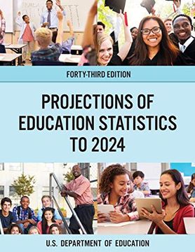 portada Projections of Education Statistics to 2024, Forty-Third Edition (Projections of Education Statistics to (Year)) 