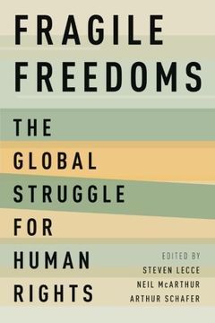 portada Fragile Freedoms: The Global Struggle for Human Rights