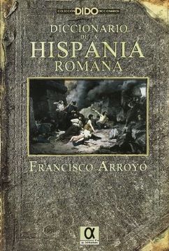 portada Diccionario de la Hispania Romana (Dido Diccionarios)