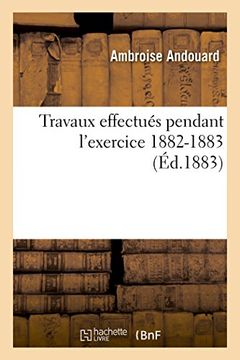 portada Travaux effectués pendant l'exercice 1882-1883 (Sciences)