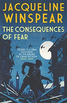 portada The Consequences of Fear: A Spellbinding Wartime Mystery: 16 (Maisie Dobbs, 16) (en Inglés)
