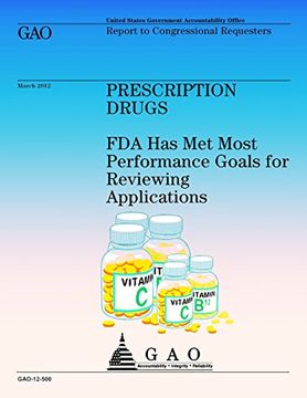 portada Prescription Drugs: FDA Has Met Most Performance Goals for Reviweing Application