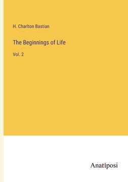 portada The Beginnings of Life: Vol. 2 (en Inglés)