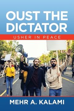 portada Oust the Dictator: Usher in Peace (en Inglés)