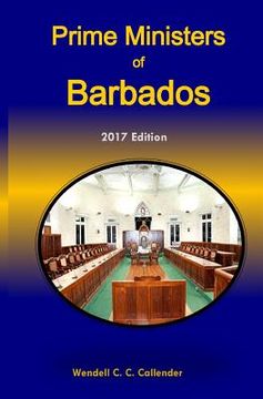 portada Prime Ministers of Barbados: 2016 Edition (in English)
