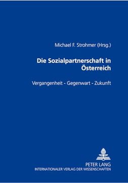 portada Die Sozialpartnerschaft in Österreich: Vergangenheit – Gegenwart – Zukunft (en Alemán)