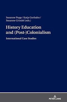 portada History Education and (Post-)Colonialism; International Case Studies (en Alemán)