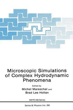 portada Microscopic Simulations of Complex Hydrodynamic Phenomena (en Inglés)