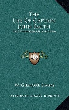 portada the life of captain john smith: the founder of virginia (en Inglés)