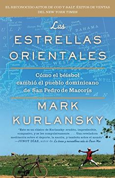 portada Las Estrellas Orientales: Como el Beisbol Cambio el Pueblo Dominicano de san Pedro Demacoris (in Spanish)