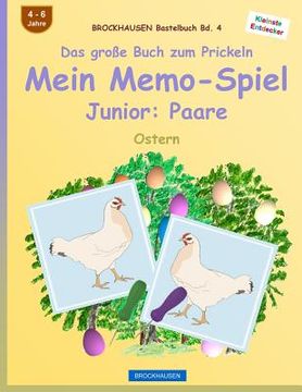 portada BROCKHAUSEN Bastelbuch Bd. 4 - Das große Buch zum Prickeln: Mein Memo-Spiel Junior: Paare: Ostern (en Alemán)
