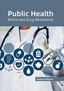 portada Public Health: Ethics and Drug Resistance (en Inglés)