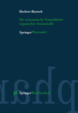portada Die Systematische Nomenklatur Organischer Arzneistoffe (en Alemán)