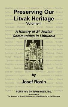 portada preserving our litvak heritage- volume ii (en Inglés)