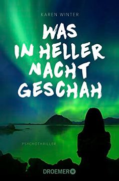 portada Was in Heller Nacht Geschah: Psychothriller (en Alemán)