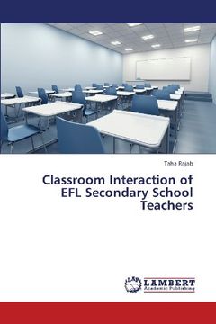 portada Classroom Interaction of Efl Secondary School Teachers