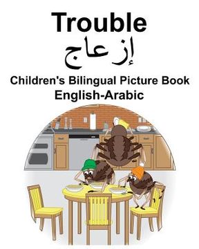 portada English-Arabic Trouble Children's Bilingual Picture Book (en Inglés)