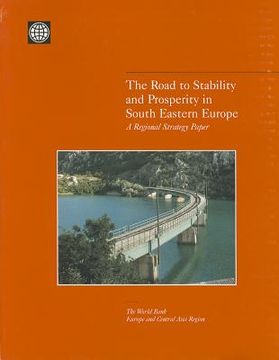 portada the road to stability and prosperity in south eastern europe: a regional strategy paper (en Inglés)