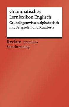 portada Grammatisches Lernlexikon Englisch: Grundlagenwissen Alphabetisch mit Beispielen und Kurztests. B1? B2 (Ger) (Reclams Universal-Bibliothek)