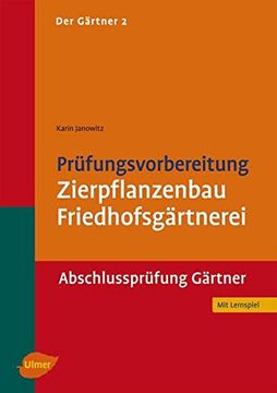 portada Der Gärtner 2. Prüfungsvorbereitung Zierpflanzenbau, Friedhofsgärtnerei. Abschlussprüfung (in German)
