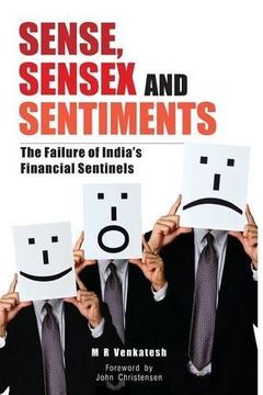 portada Sense, Sensex and Setiments: The Failure of India's Financial Sentinels