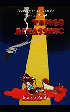 portada Tango Assassino: Sceneggiatura Teatrale (Sabor de Tango) 