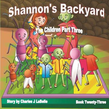portada Shannon's Backyard The Children Part Three (en Inglés)