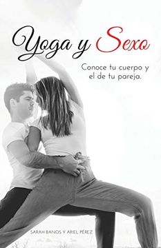 portada Yoga y Sexo: Conoce tu Cuerpo y el de tu Pareja (in Spanish)