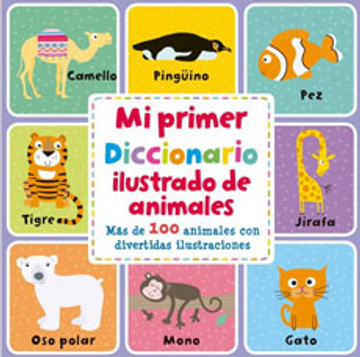 portada Mi Primer Diccionario Ilustrado de Animales (in Spanish)