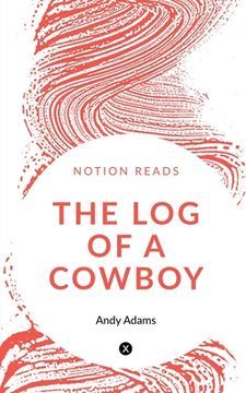 portada The Log of a Cowboy (in English)