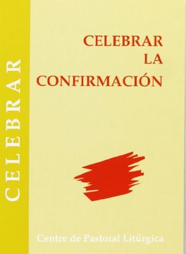 portada Celebrar la Confirmación (in Spanish)