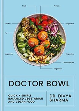portada Doctor Bowl: Simply Delicious Food to Improve Your Health + Help you to Feel Good (in English)