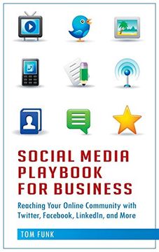 portada Social Media Playbook for Business: Reaching Your Online Community With Twitter, Fac, Linkedin, and More (en Inglés)