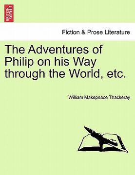 portada the adventures of philip on his way through the world, etc. (en Inglés)