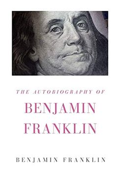 portada The Autobiography of Benjamin Franklin (en Inglés)
