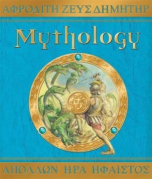 Libro Mythology: The Gods, Heroes and Monsters of Ancient Greece De Dan ...