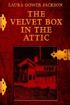 portada the velvet box in the attic (in English)