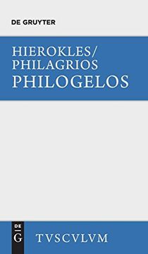 portada Philogelos, der Lachfreund: Griechisch-Deutsch mit Einleitungen und Kommentar (en Alemán)