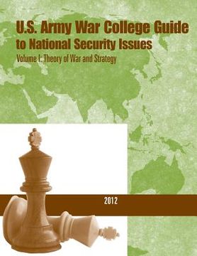 portada U.S. Army War College Guide to National Security Issues- Volume I: Theory of War and Strategy (en Inglés)