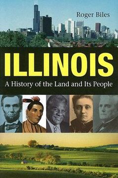 portada Illinois: A History Of The Land And Its People (en Inglés)