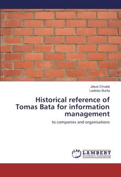 portada Historical reference of Tomas Bata for information management: to companies and organisations
